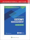 Wound, Ostomy and Continence Nurses Society Core Curriculum: Ostomy Management