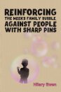 Reinforcing the Meeks Family Bubble, Against People with Sharp Pins
