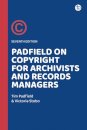 Padfield on Copyright for Archivists and Records Managers