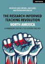 The Research-Informed Teaching Revolution - North America: A Handbook for the 21st Century Teacher