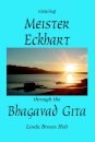 Viewing Meister Eckhart Through the Bhagavad Gita