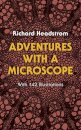 Adventures with a Microscope