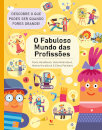 O Fabuloso Mundo das Profissões