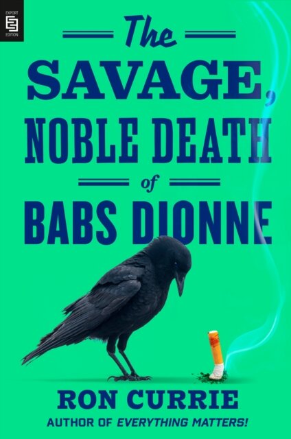 The Savage Noble Death Of Babs Dionne