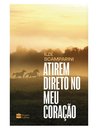 Atirem Direto No Meu Coração