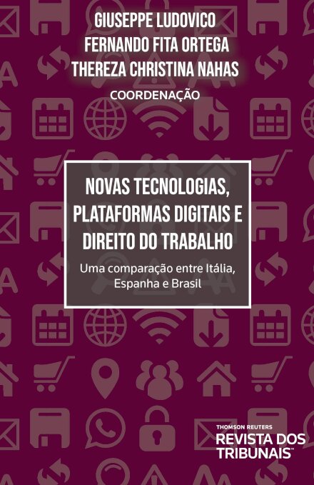 Novas Tecnologias, Plataformas Digitais E Direito Do Trabalho
