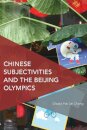 Chinese Subjectivities and the Beijing Olympics