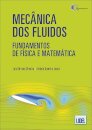 Mecanica Dos Fluidos-Fundamentos de Física e Matemática