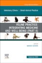 Feline Practice: Integrating Medicine and Well-Being (Part II), An Issue of Veterinary Clinics of North America: Small Animal Practice