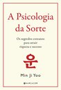 A Psicologia Da Sorte