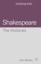 Shakespeare: The Histories