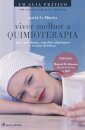 Viver Melhor A Quimioterapia