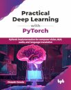 Practical Deep Learning with PyTorch