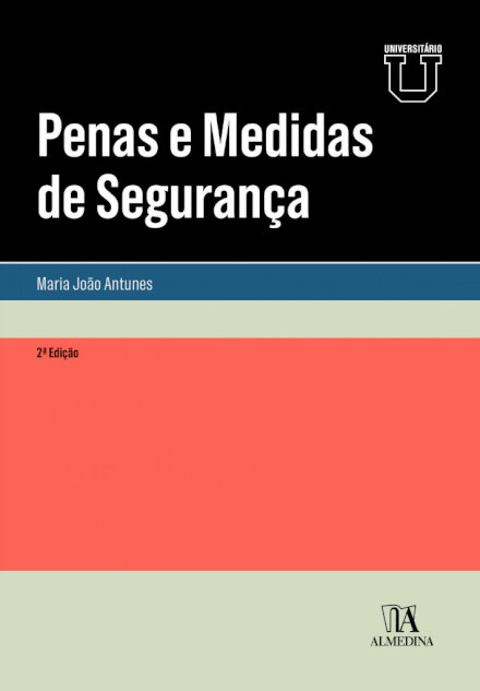 Penas E Medidas De Segurança - 2.º Edição