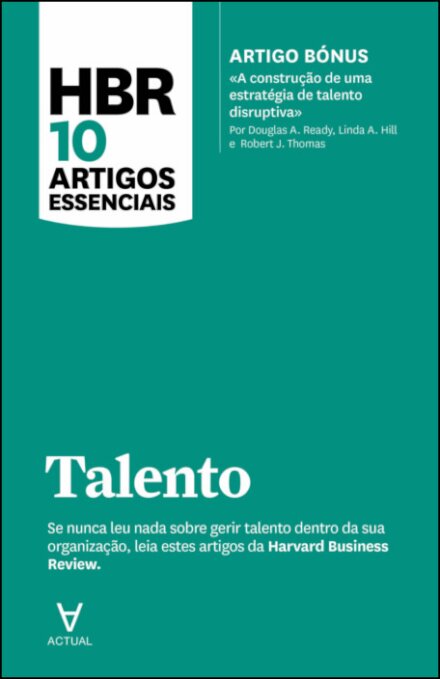 Hbr 10 Artigos Essenciais — Talento