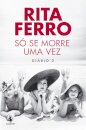 Só Se Morre Uma Vez ¿ Diário 2