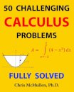 50 Challenging Calculus Problems (Fully Solved)