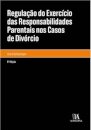 Regulação do Exercício das Responsabilidades Parentais nos Casos de Divórcio