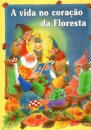 A Vida No Coração Da Floresta
