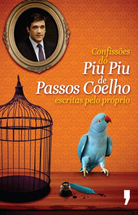 Confissões do Piu Piu de Passos Coelho