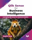 Qlik Sense for Business Intelligence