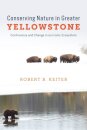 Conserving Nature in Greater Yellowstone