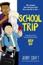 School Trip : A Graphic Novel