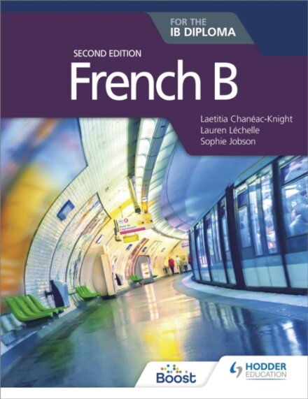 French B for the IB Diploma Grammar and Skills Workbook Second Edition