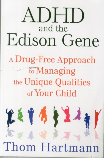 ADHD and the Edison Gene