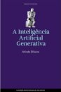 A Inteligência Artificial Generativa
