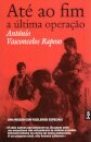 Até ao fim – a última operação
