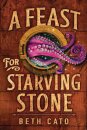 A Feast for Starving Stone