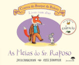 As Meias Do Sr. Raposo - Contos Do Bosque Bolota