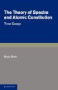 The Theory of Spectra and Atomic Constitution