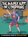 The Manly Art of Coloring