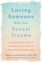 Loving Someone Who Has Sexual Trauma