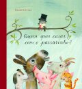Quem quer casar com o passarinho?