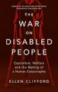 The War on Disabled People