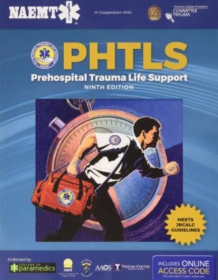 PHTLS 9e United Kingdom: Print PHTLS Textbook with Digital Access to Course Manual EBook