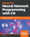 Hands-On Neural Network Programming with C#