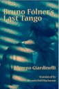 Bruno Folner's Last Tango