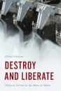 Destroy and Liberate