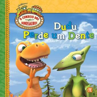 Comboio Dinos. Nº 2 - Dudu Perde Um Dente