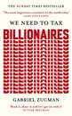 We Need to Tax Billionaires