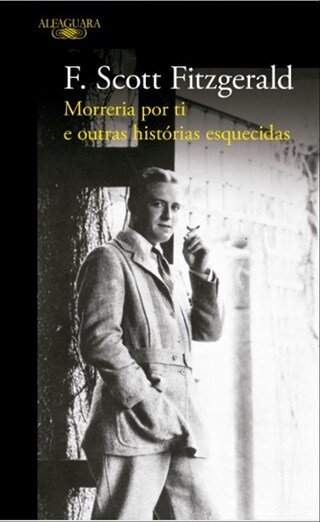 Morreria Por Ti E Outras Histórias Esquecidas