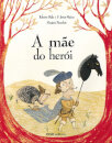 A Mãe Do Herói
