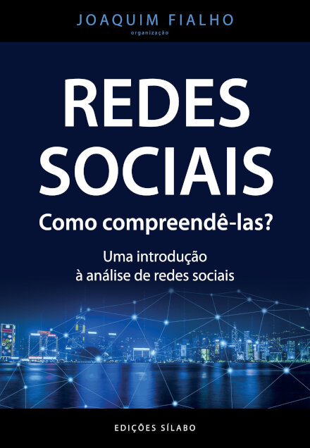 Redes Sociais. Como Compreendê-las? - Uma Introdução à Análise de Redes Sociais