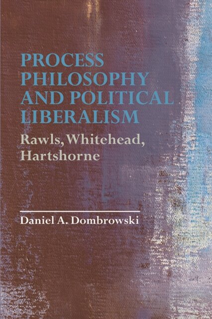 Process Philosophy and Political Liberalism