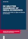 De Gruyter Handbook of Media Economics