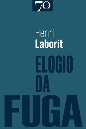 Elogio Da Fuga